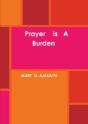 Prayer Is A Burden - Preview