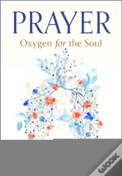 Capa do artigo Prayer: Oxygen For The Soul