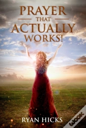 Capa do artigo Prayer That Actually Works
