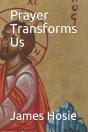 Prayer Transforms Us - Preview