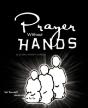 Prayer Without Hands - Preview