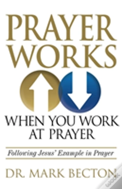 Capa do artigo Prayer Works When You Work At Prayer