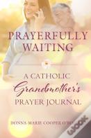 Prayerfully Waiting