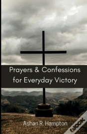 Capa do artigo Prayers And Confessions For Everyday Victory
