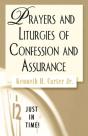 Prayers And Liturgies Of Confession And Assurance - Preview