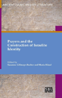 Prayers And The Construction Of Israelite Identity - Preview