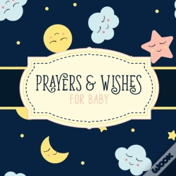 Capa do artigo Prayers And Wishes For Baby