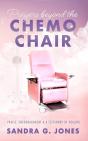 Prayers Beyond The Chemo Chair - Preview