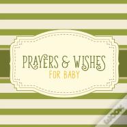 Prayers & Wishes For Baby