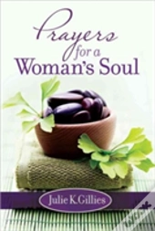 Prayers For A Woman'S Soul