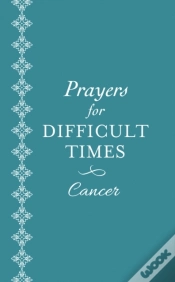 Capa do artigo Prayers For Difficult Times: Cancer