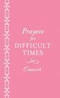Prayers For Difficult Times: Cancer (Pink) - Preview