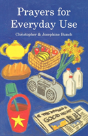 Prayers For Everyday Use - Preview