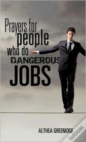 Prayers For People Who Do Dangerous Jobs