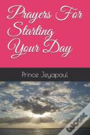 Prayers For Starting Your Day