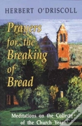 Prayers For The Breaking Of Bread