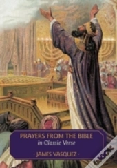 Prayers From The Bible In Classic Verse