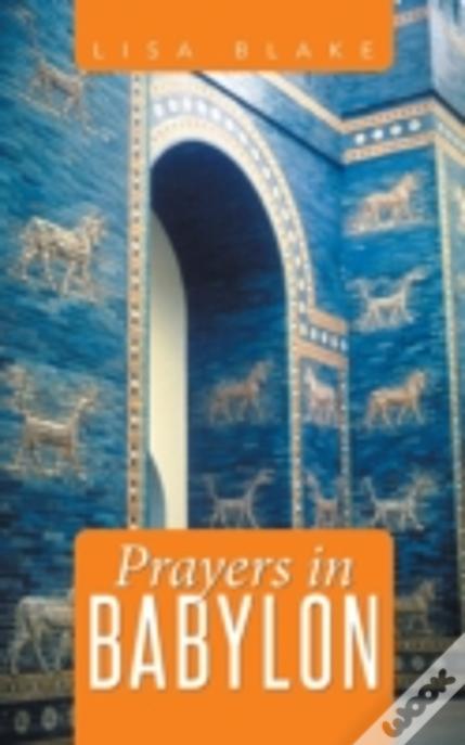 Prayers In Babylon
