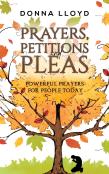Prayers, Petitions And Pleas