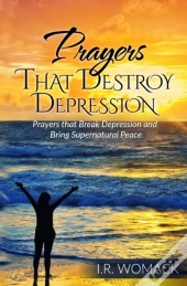 Prayers That Destroy Depression: Prayers