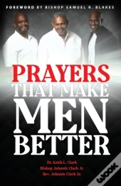 Prayers That Make Men Better