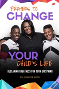 Capa do artigo Prayers To Change Your Child'S Life
