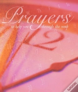 Capa do artigo Prayers To Help You Through The Week