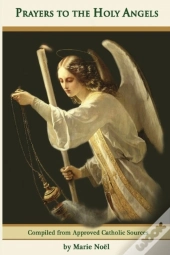Prayers To The Holy Angels
