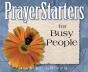 Prayerstarters For Busy People - Preview
