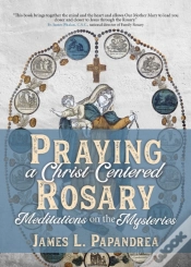 Capa do artigo Praying A Christ-Centered Rosary