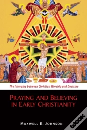 Capa do artigo Praying And Believing In Early Christianity