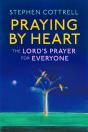 Praying By Heart: The Lord'S Prayer For Everyone - Preview