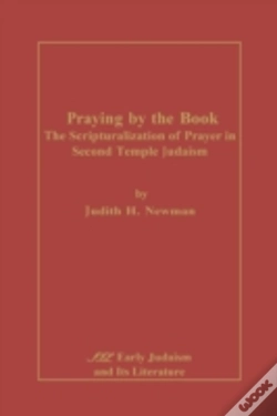 Capa do artigo Praying By The Book: The  Scripturalization Of Prayer In Second Temple Judaism