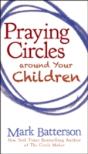 Praying Circles Around Your Children - Preview