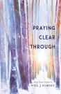 Praying Clear Through - Preview