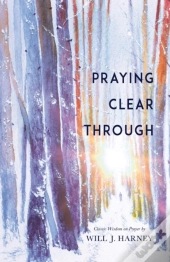 Praying Clear Through