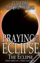 Praying For An Eclipse