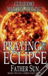 Praying For An Eclipse
