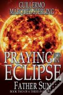 Praying For An Eclipse