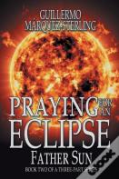 Praying For And Eclipse