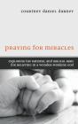 Praying For Miracles - Preview