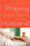 Praying God`S Word For Your Husband
