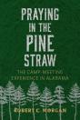 Praying In The Pine Straw - Preview