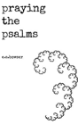 Praying The Psalms - Preview