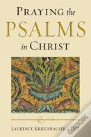Praying The Psalms In Christ