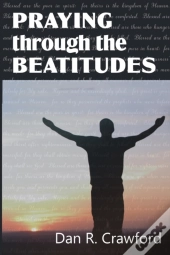 Praying Through The Beatitudes