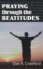 Praying Through The Beatitudes - Preview