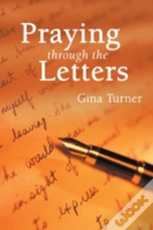 Praying Through The Letters