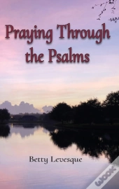 Praying Through The Psalms