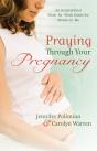 Praying Through Your Pregnancy - Preview